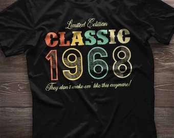 56th birthday shirt. Classic Since 1968. 56th birthday gift. 56 year old T-Shirt Gift For Women and Men. Vintage Retro Limited Edition