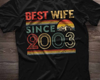 21st Anniversary Shirt 21st Anniversary Gift for Wife since 2003. 21 Year Wedding Anniversary Gift for Women Idea. Valentine Gift for Her