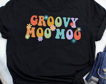 Mothers Day Gift for Grandma. Floral Groovy Moo moo Shirt. Mothers Day Shirt Gift for Women. Mothers Day Gift Idea for Her.