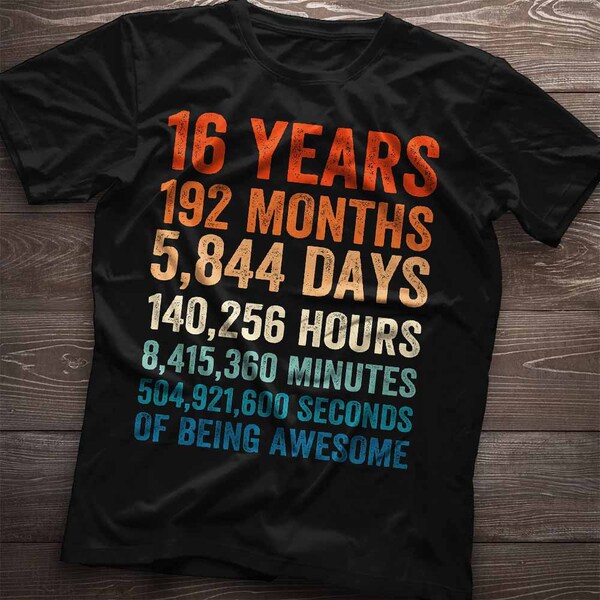 16th Gift Birthday shirt.Made in 01 16 Years of Awesomeness