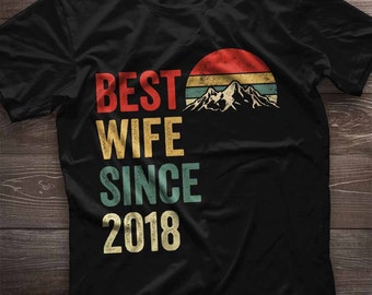 Best Wife Since 2018 Shirt. 6th Anniversary Gift For Wife. 6 Year Wedding Anniversary Gift For Women Idea. Valentines Day Gift For Her