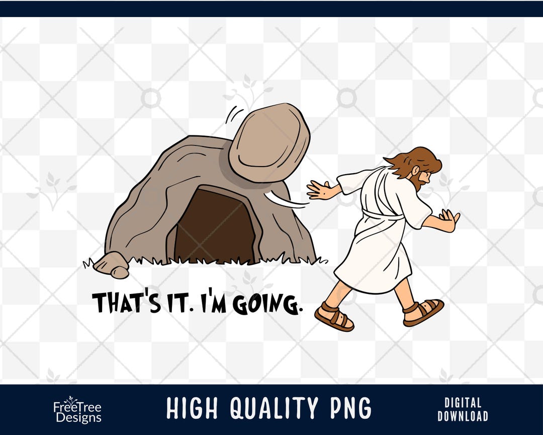 Funny Jesus Risen Easter PNG, Cartoon Tomb Design (digital Download) - Etsy