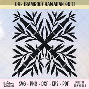 May include: A black graphic design on a white background featuring the text OHE (BAMBOO) HAWAIIAN QUILT at the top. The central image displays a symmetrical pattern of crossed bamboo stalks with pointed leaves, and the bottom includes file formats.