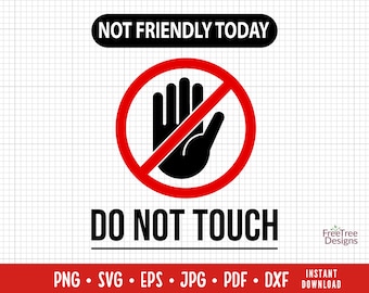 Not Friendly Today SVG: Sarcastic Quote Design (Digital Download)