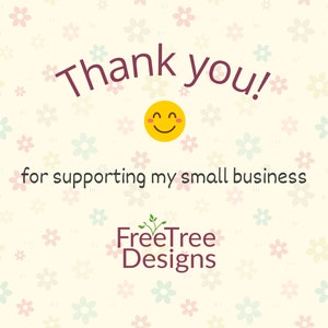May include: Thank you! for supporting my small business FreeTree Designs. A yellow smiley face with closed eyes and a happy expression is in the center of the image.