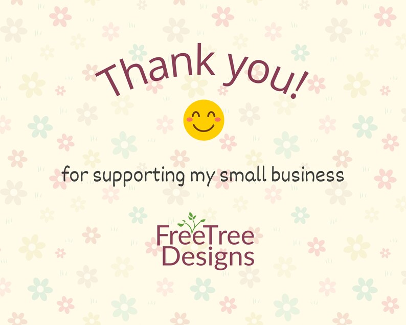 May include: Thank you! for supporting my small business FreeTree Designs. A yellow smiley face with closed eyes and a happy expression is in the center of the image.