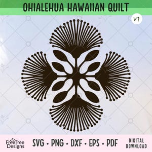 May include: A dark brown Ohialehua Hawaiian Quilt graphic design featuring a symmetrical floral pattern with four radiating, spiky, fan-like blossoms and central leaf shapes. The text reads OHIALEHUA HAWAIIAN QUILT, v1, FreeTree Designs, SVG, PNG, DXF, EPS, PDF, DIGITAL DOWNLOAD.