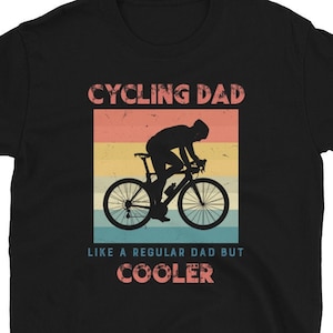 Cycling Dad T-Shirt, Vintage Cycling Shirt, Cyclist TShirt, Gift for Cyclist, Road Cycling Art, Road Bike Shirt, Funny Bicycle Shirt
