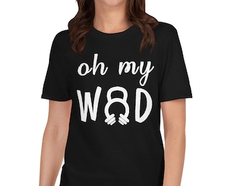 Crossfit T-Shirt Cute Oh My WOD Unisex Tee