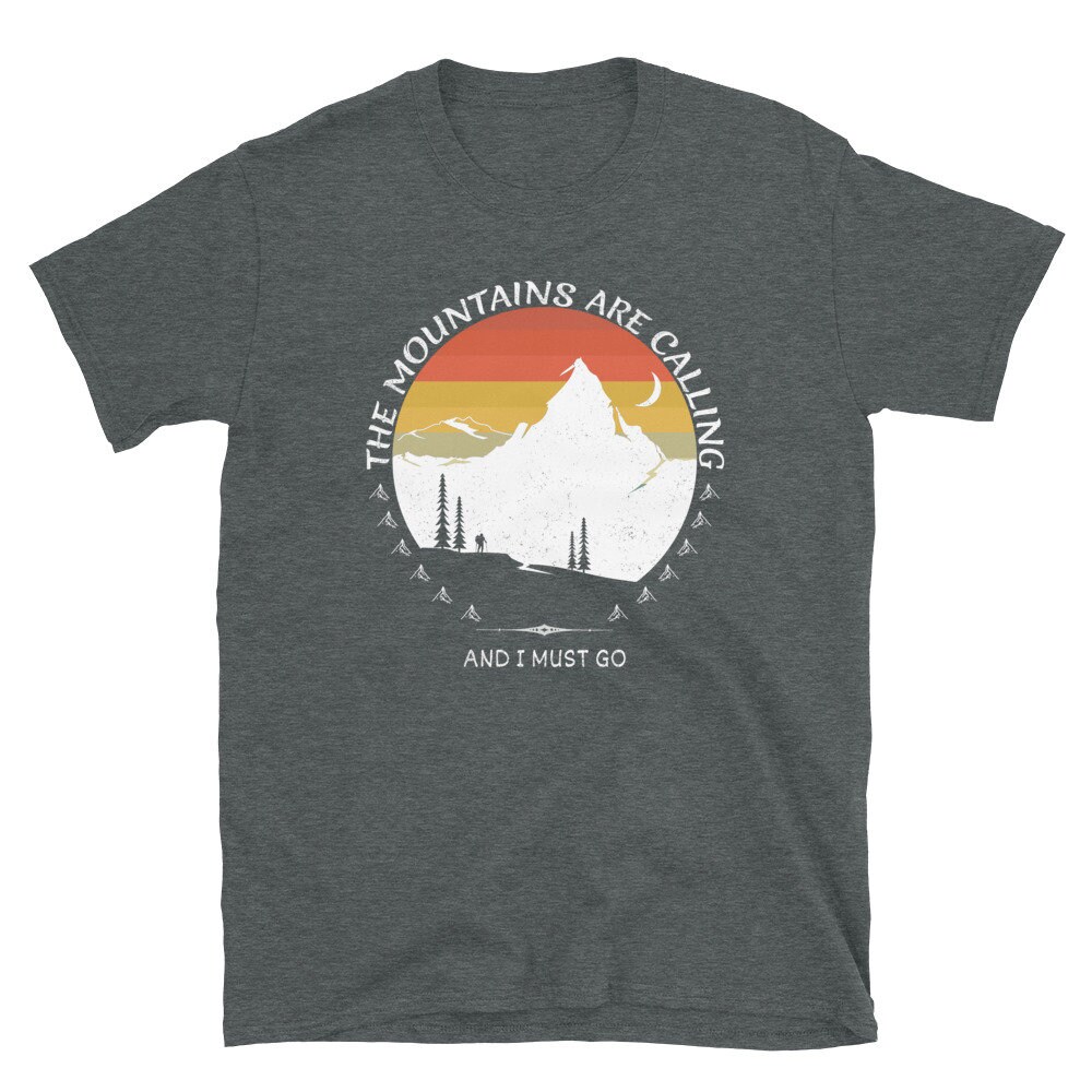 The Mountains Are Calling Tee Mountaineer Shirt Nature - Etsy