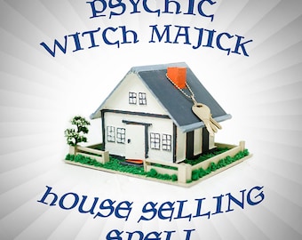 Psychic Realtor House Selling Spell Witchcraft White Majick -Same Day Service
