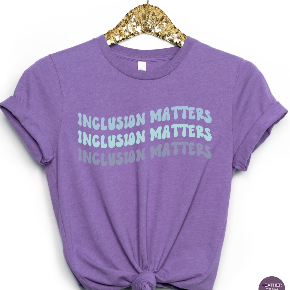 Inclusion Teacher Shirt, Equality Shirt,Inclusion Matters Shirt, Neurodiversity Shirt, Mindfulness Shirt Citychiefsrugs