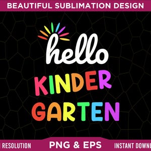 Hello Kindergarten Back to School Png, Pre-K Graduation Png, Funny 2025 Graduate Gift for Kids