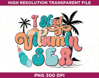 Ho bisogno della sublimazione PNG del mare vitaminico, Amo l'estate PNG, Beach Png, Summer Png, Summer Sunset Png, Palm Png, Sublimation Designs Download