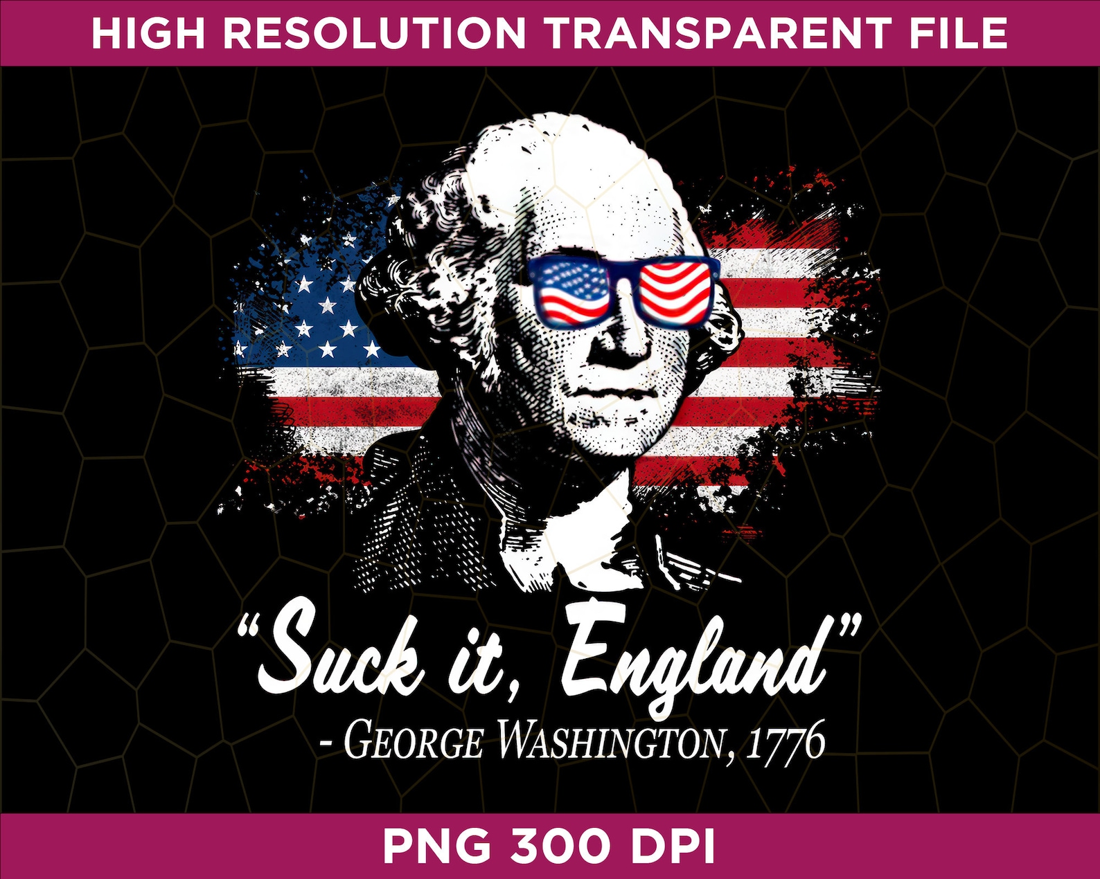 Suck it ENGLAND Funny 4th Of July George Washington 1776 Funny 4th Of suck-it-england-funny-4th-of-july-george-washington-1776-funny-4th-of