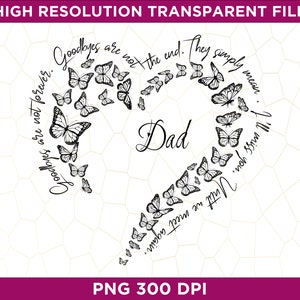 Dad Goodbyes Are Not Forever Png, Memorial Png, In Loving Memory Png, In Memory Png, In Loving Memory Png, In Memory Of Png