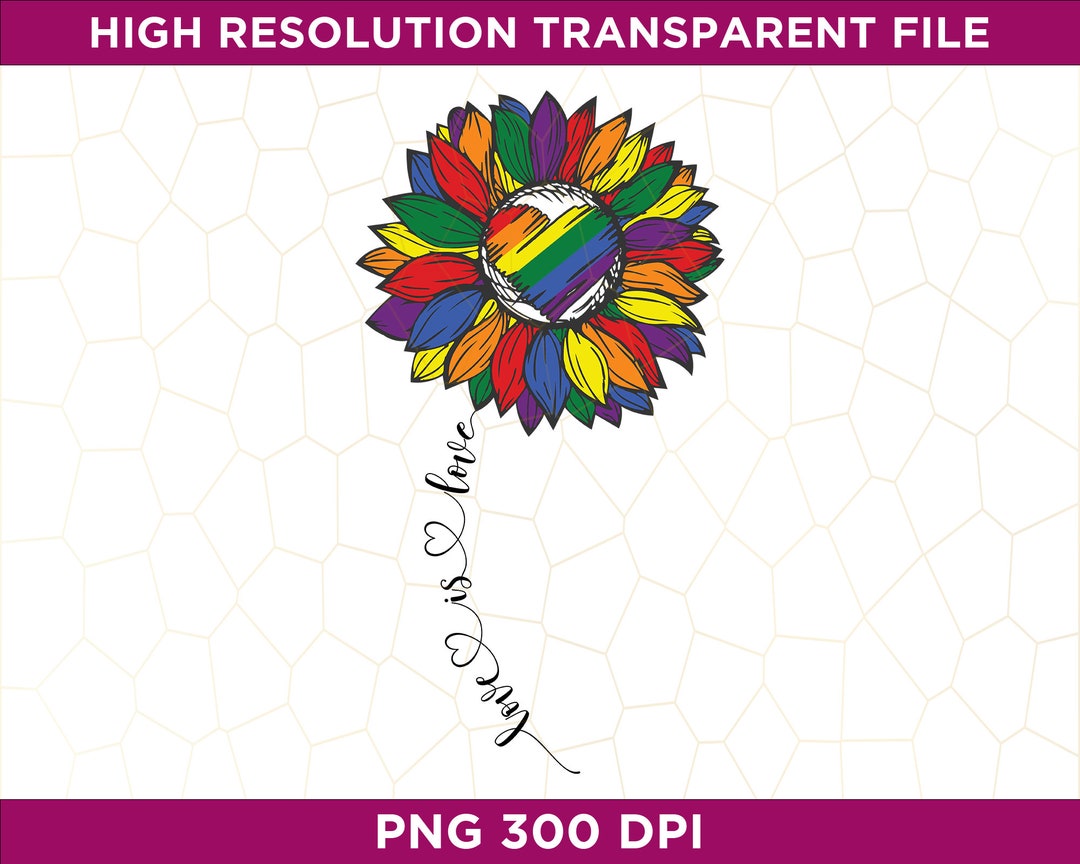 Rainbow Sunflower Love is Love PNG, LGBTQ Pride Png, Pride Month Png ...