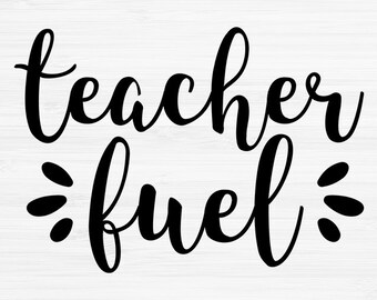 Download Teacher Fuel Svg Etsy