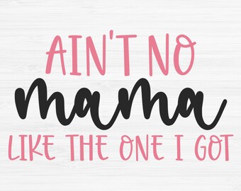 Download Ain T No Mama Svg Etsy
