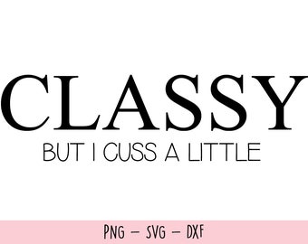 Scan N Cut I/'m A Good Mom But I Cuss A Little SVG Silhouette Cricut Transparent PNG