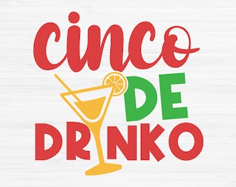 Cinco de Drinko , Cinco de Mayo Svg, Funny saying, Fiesta Clipart,Fiesta Svg,Cinco de mayo Clipart