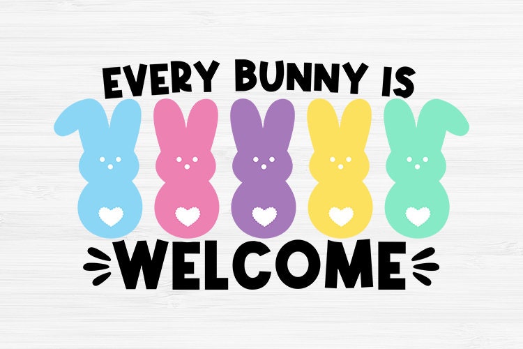 Every bunny is welcome SVG Easter svg Easter clipart Cute | Etsy