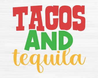 Tacos and tequila svg, Cinco de Mayo SVG, Cinco de Mayo Clipart, Funny saying, Fiesta Clipart,Fiesta Svg,Fiesta SVG