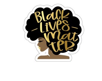 Black Lives Matter, Car Sticker, Black Woman, Black Girl Magic, Feminist Sticker, Quote Sticker, Black Panther, Vinyl Sticker Laptop Sticker