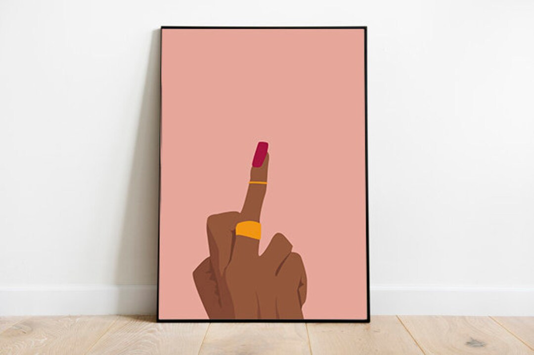 FY, I Do What I Want Poster, Middle Finger, Black Girl Magic Wall Art