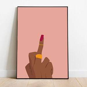 FY, I do what I want Poster, Middle Finger, Black Girl Magic Wall Art, Feminist Wall Art - Printable