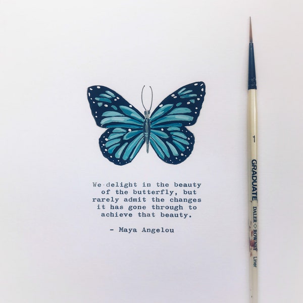 Maya Angelou giclee print of my hand painted butterfly,  teal butterfly art and vintage typed  quote A5/ other butterflies available