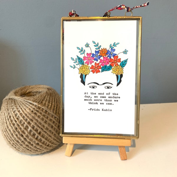 Frida Kahlo inspired Art. A framed high quality giclee print of my Hand painted illustration, vintage typed quote "At the end of the day..."