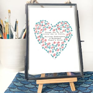 Hand painted and framed heart illustration with ‘Though she be but little she is fierce’ vintage typed quote.