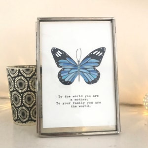 Hand painted Butterfly art with vintage typed quote “To the world you are a mother, to your family you are the world”