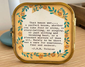 That house was a perfect house ...Standing frame with my house illustration with House quote by J.R.R Tolkien