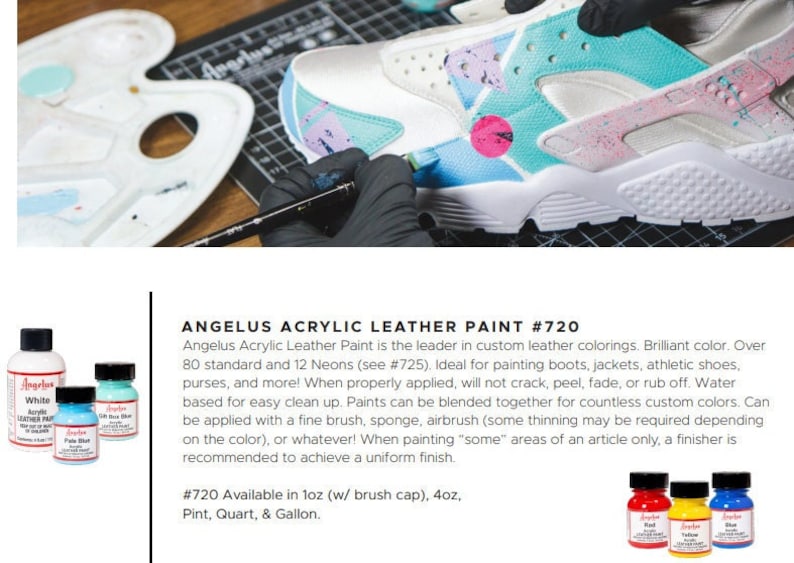 May include: Angelus Acrylic Leather Paint #720 in a 1 oz bottle with a brush cap. The paint is available in a variety of sizes, including 4 oz, pint, quart, and gallon. The paint is water-based and can be used to paint leather, canvas, and other surfaces.