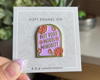 Not Your Model Minority Cute Asian Floral Purple Pastel Soft Enamel Pin