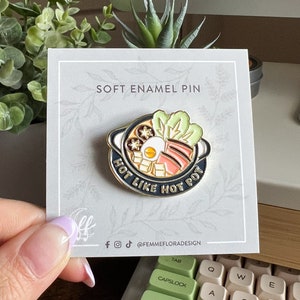 Hot Like Hot Pot Cute, Pastel Asian Soft Enamel Pin