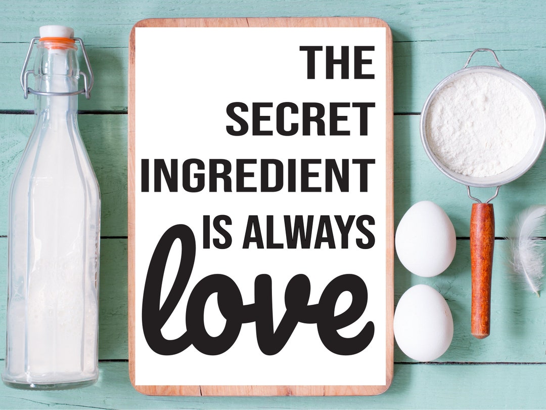 The Secret Ingredient is Always Love Printable Kitchen Sign | Cute ...