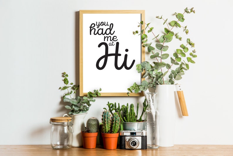 A3 A4 Wall prints Home Art DOWNLOAD: You had me at Hi Home Decor Art A2 Bedroom Greeting Typography Print Kitchen Wall Art A5