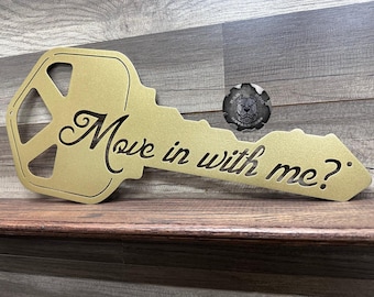 Move in With Me Key - Bad Dog Metalworks Home Decor