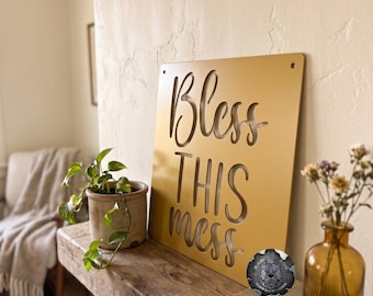 Bless This Mess Metal Sign - Bad Dog Metalworks Home Decor