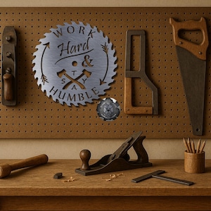 Work Hard, Stay Humble Metal Saw Blade - Bad Dog Metalworks Home Decor - Man Cave Decor - Hustle Quotes - Father&#39;s Day Gifts for Him