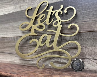 Let's Eat Metal Sign Kitchen Wall Decor - Bad Dog Metalworks Home Décor