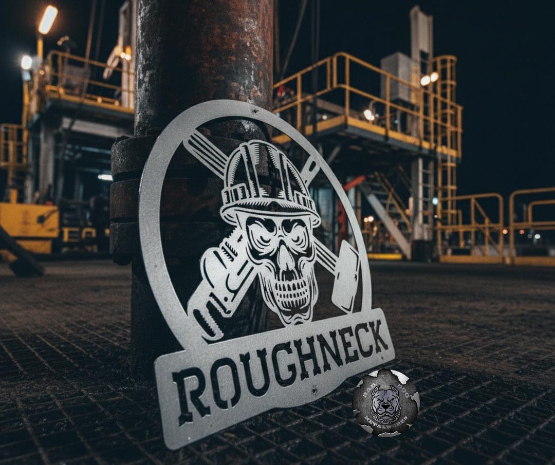 Oil Rig Roughneck Monogram - Bad Dog Metalworks Home Decor ...