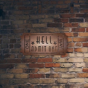 One Way Ticket to Hell Metal Wall Art - Bad Dog Metalworks Home Décor - Funny Signs - Offensive Gifts - Humorous Gifts - Funny Gifts