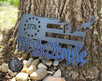We the People 1776 Patriotic Metal Art - Bad Dog Metalworks Home Decor - Patriotic Decor - Patriotic Gifts - Military Family - USA Decor