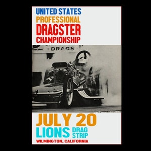 1960&#39;s Lions Drag Strip Professional Dragster Championship Drag Racing Meet Poster Art Print