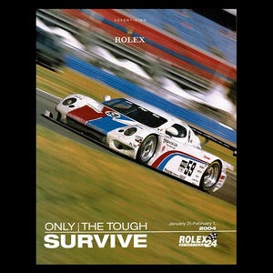 May include: Advertising poster featuring a white race car with red and blue accents, speeding on a track. The poster includes the Rolex logo and the text "ONLY THE TOUGH SURVIVE" and "ROLEX 24". The race car has the number 59.