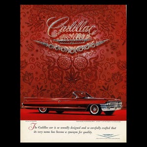 May include: Vintage Cadillac advertisement featuring a red convertible car. The background is a textured red pattern with the Cadillac logo and text. The text reads, "The Cadillac car is so soundly designed and so carefully crafted that its very name has become a synonym for quality."